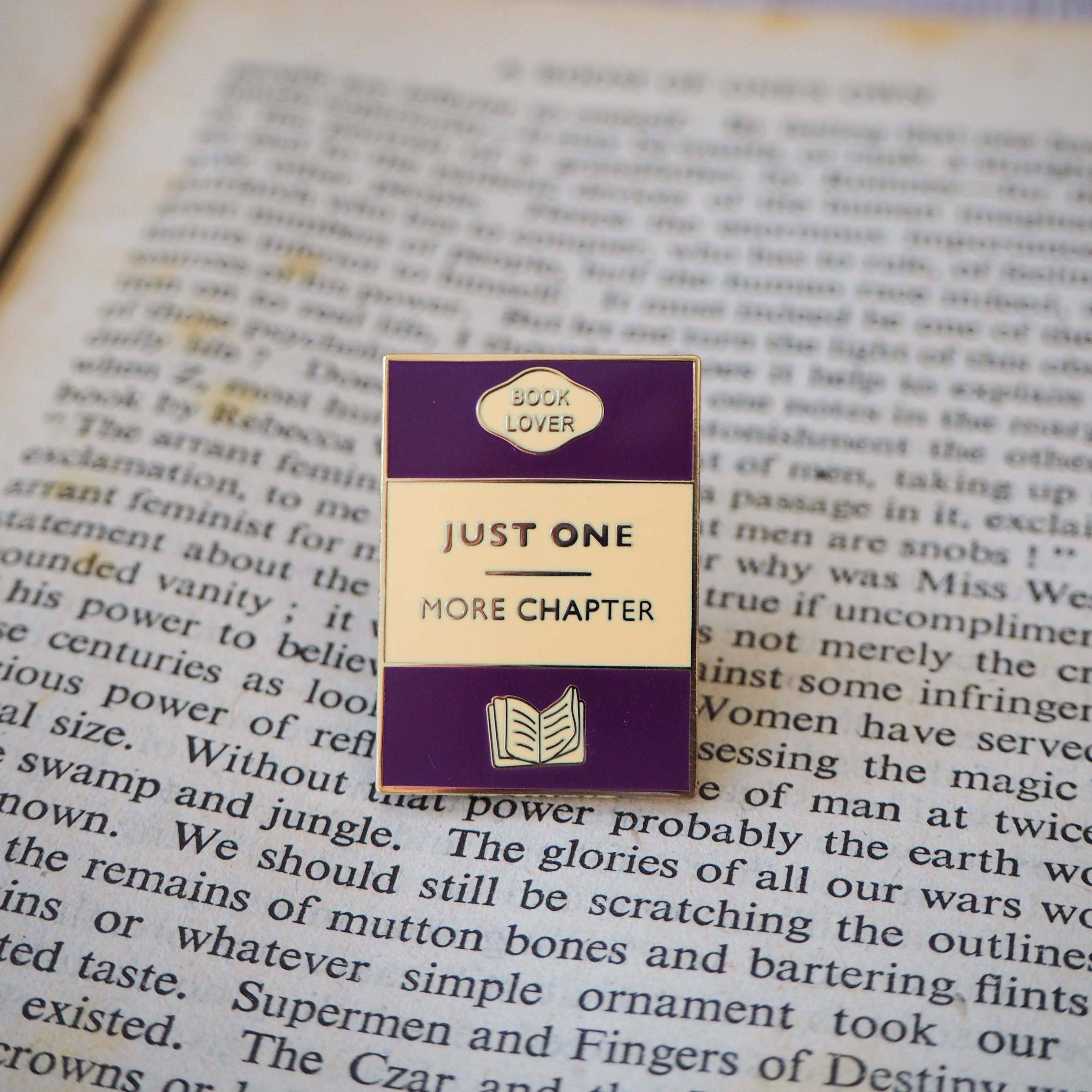 'Just One More Chapter' Enamel Pin Badge