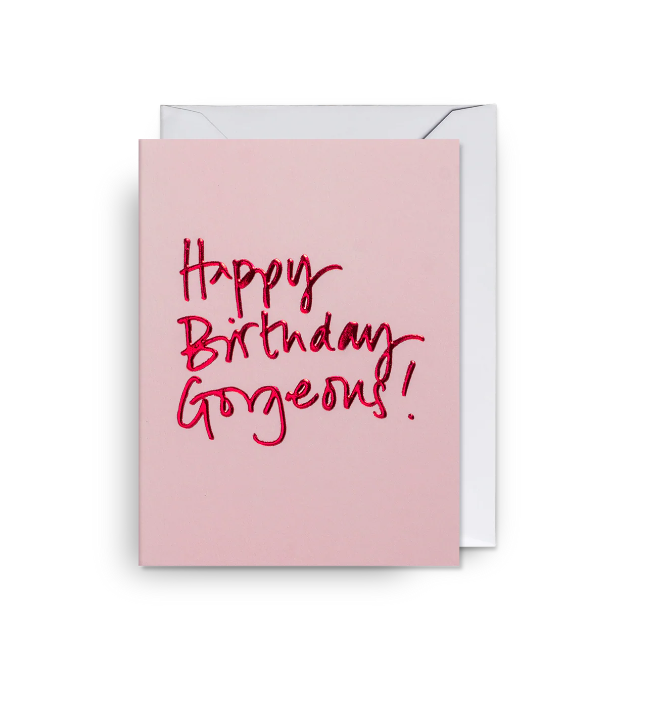 Happy Birthday Gorgeous Mini Card