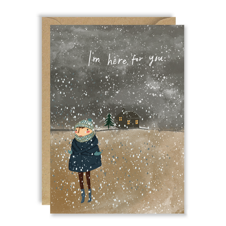 I'm Here For You Sympathy Card