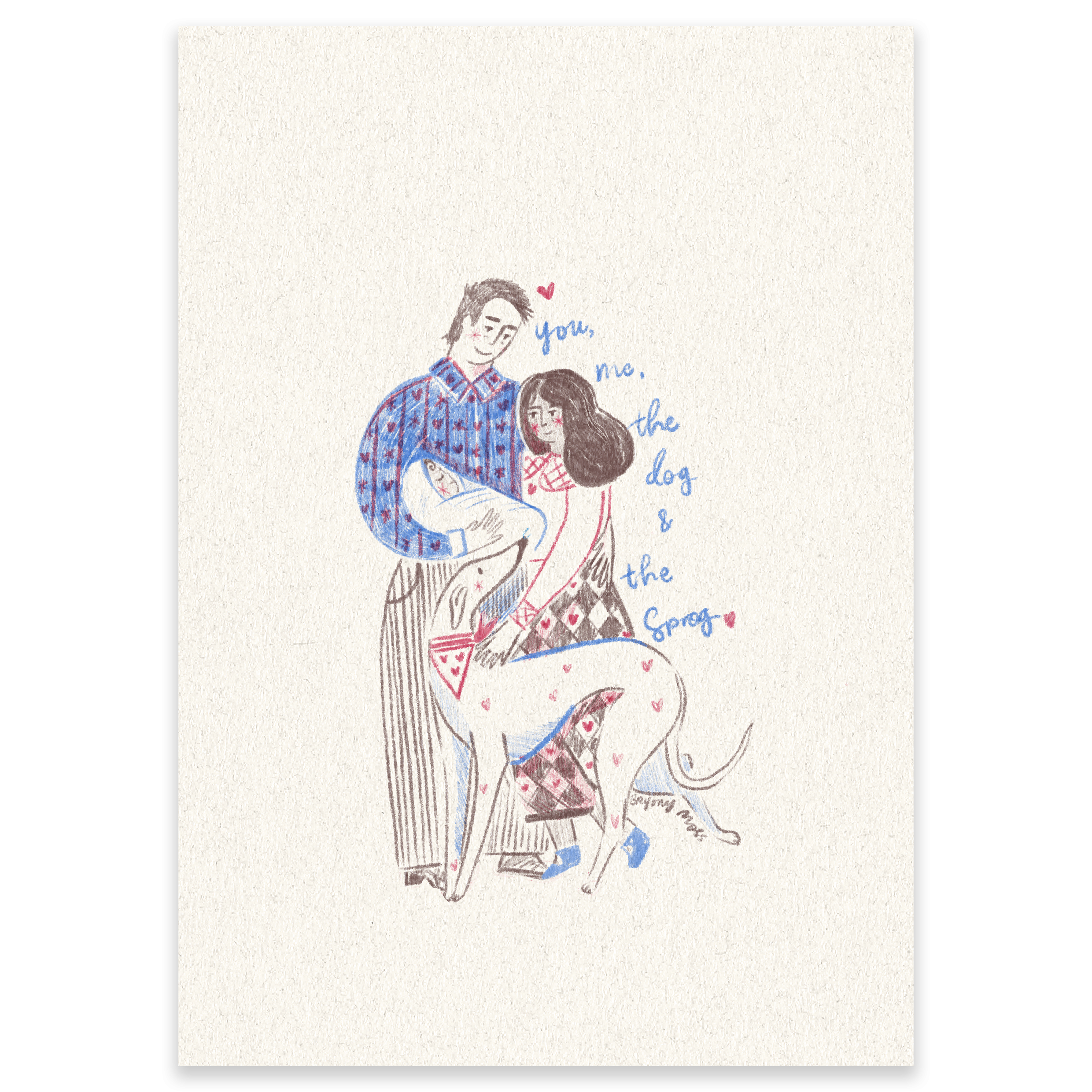 You, Me, The Dog & The Sprog Print
