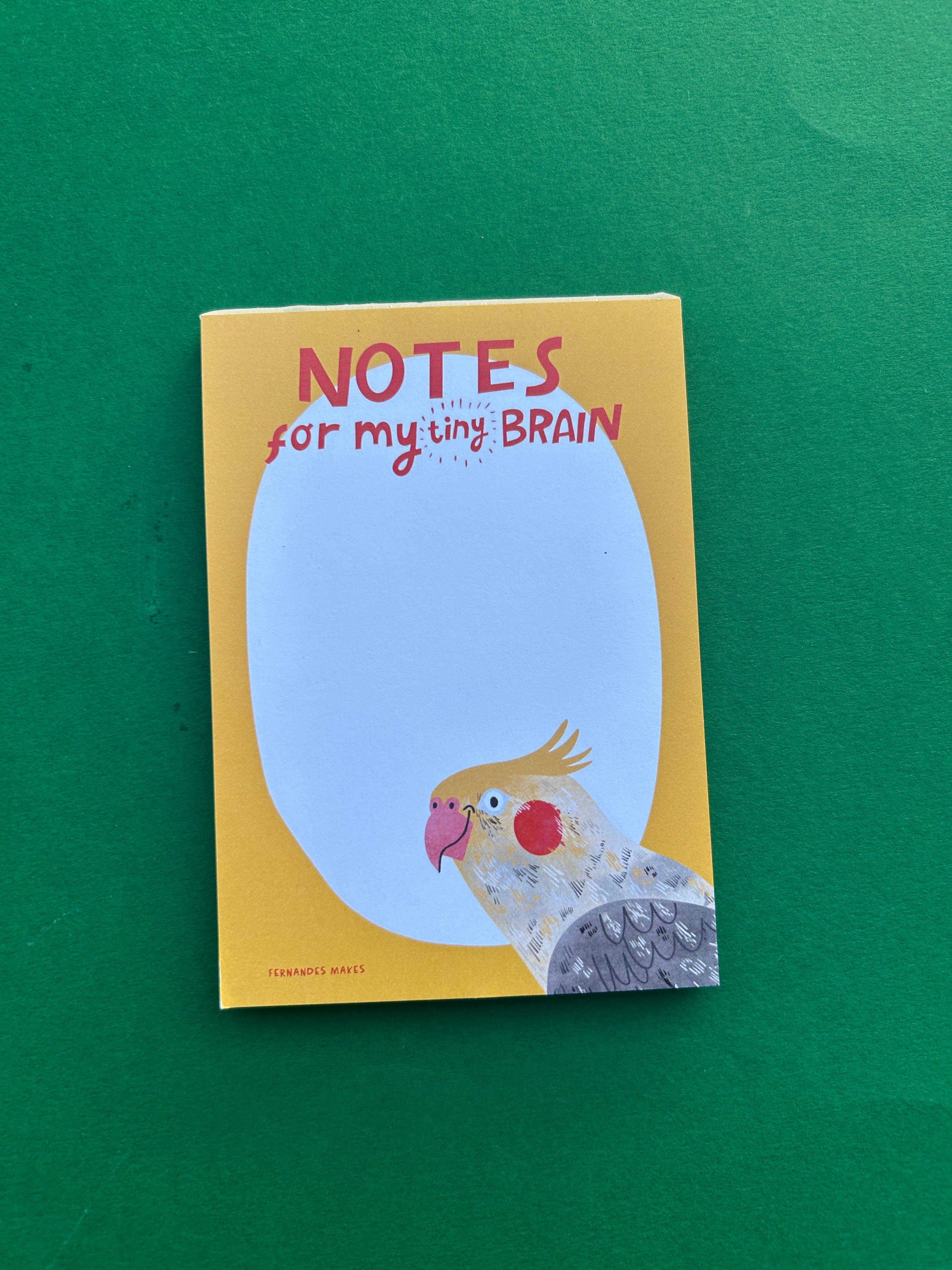 Notes For My Tiny Brain Notepad - A6