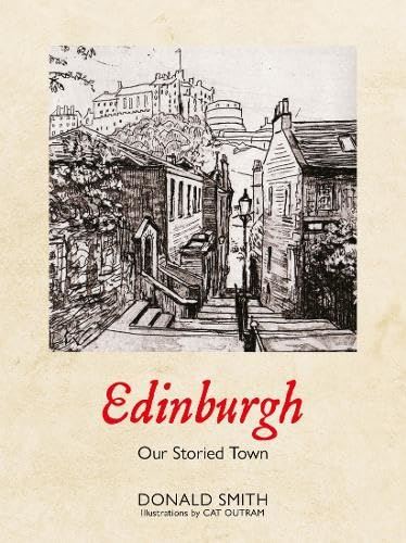Edinburgh Our Storied Town