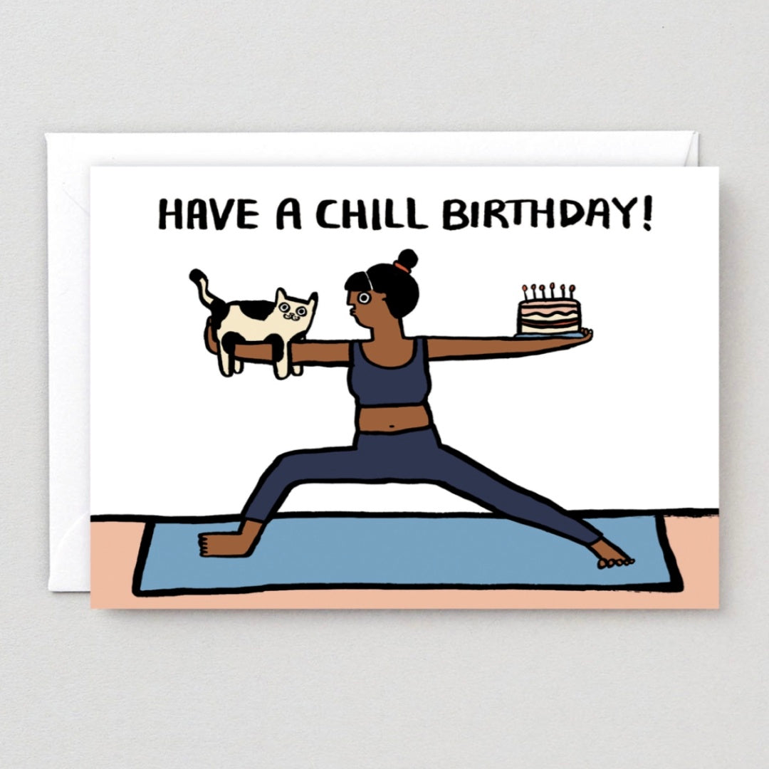 Chill Birthday Card