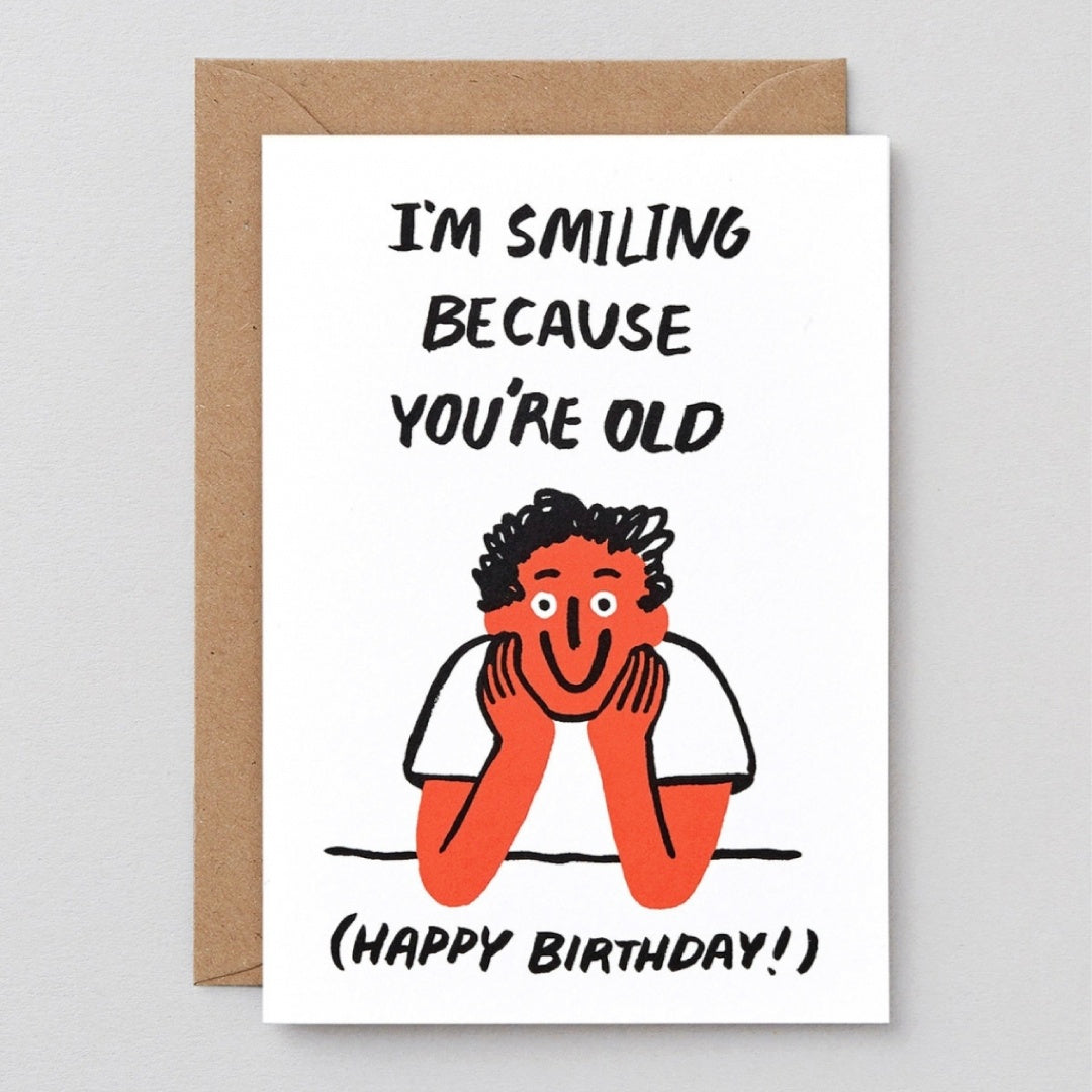You're Old Birthday Card