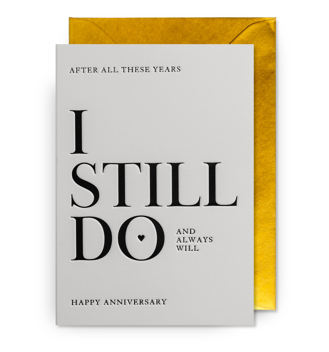 I Still Do Anniversary Card