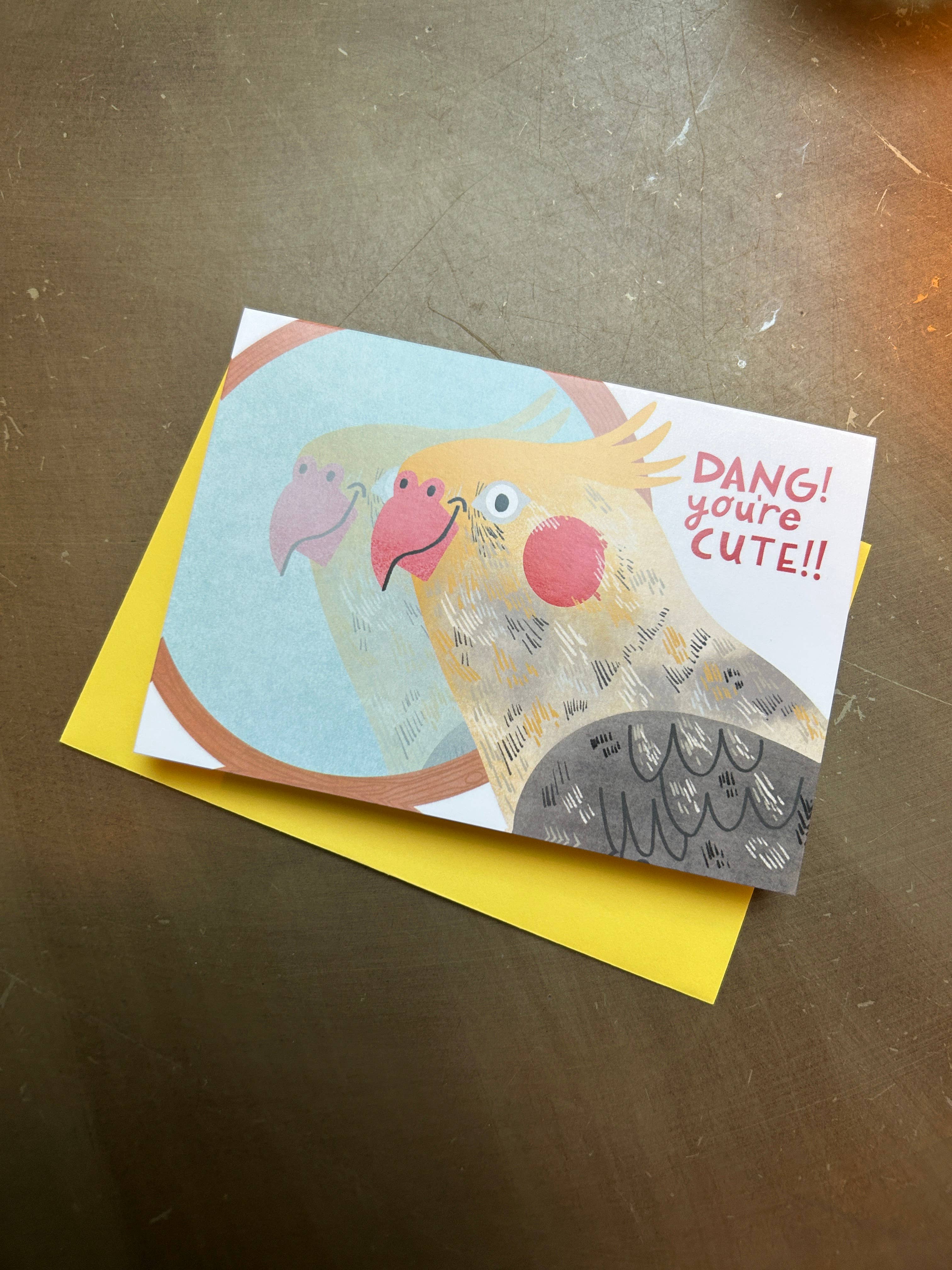 Dang! You're Cute Cockatiel Card