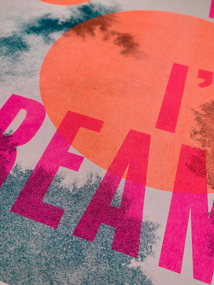 You May Say I'm A Dreamer Riso Print