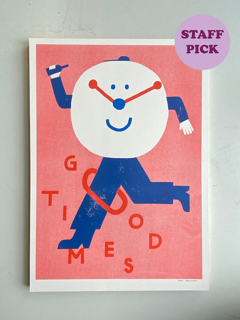 Good Times Art Print