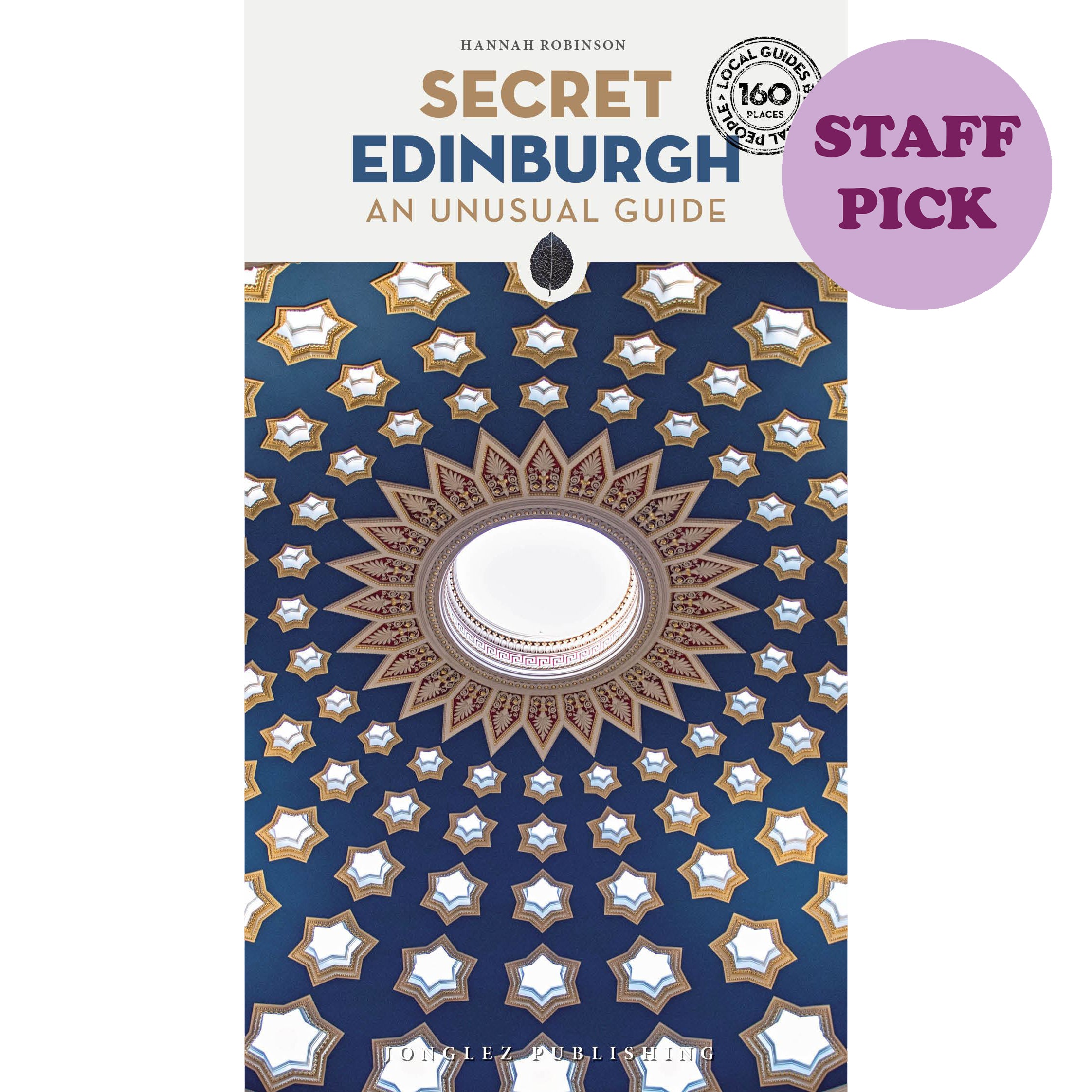 Secret Edinburgh An Unusual Guide Book