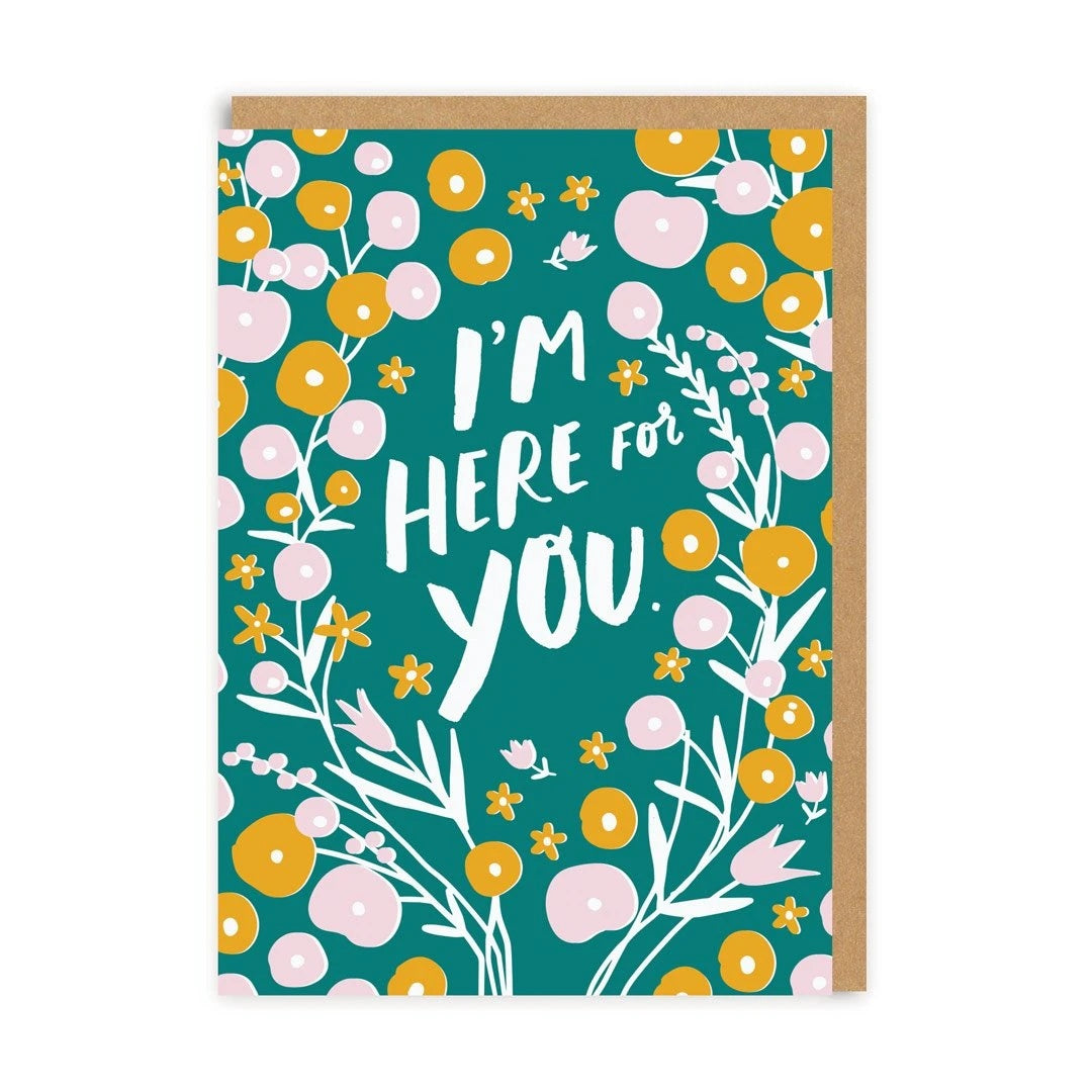 I'm Here For You Abstract Floral Card