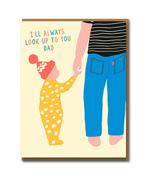 I've Always Looked Up To You Card
